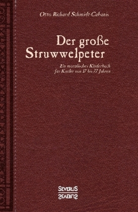 Der große Struwwelpeter - Otto Richard Schmidt-Cabanis