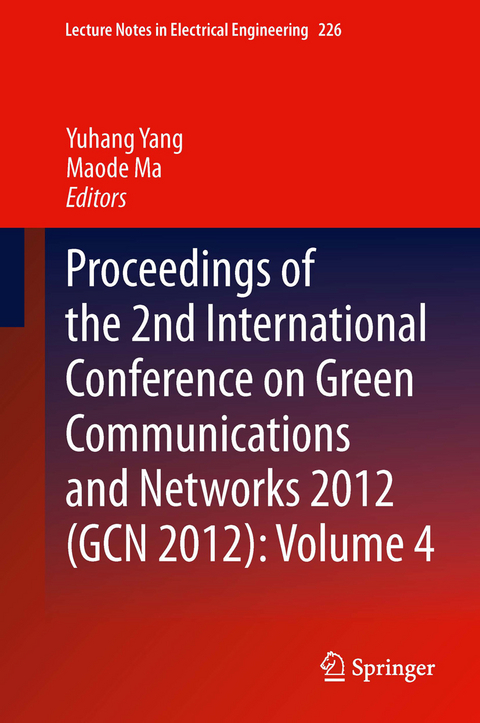 Proceedings of the 2nd International Conference on Green Communications and Networks 2012 (GCN 2012): Volume 4 - 