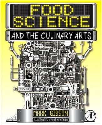 Food Science and the Culinary Arts - Mark Gibson