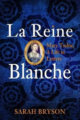 La Reine Blanche - Sarah Bryson