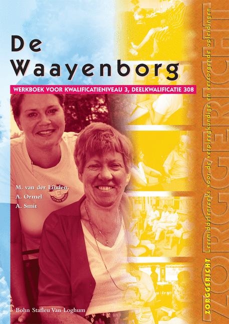 de Waayenborg - J Sevenhuijsen, C J M Van Der Cingel, D E Zwart, Nicolien van Halem, J G M Hutten