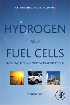 Hydrogen and Fuel Cells - Bent Sorensen, Giuseppe Spazzafumo