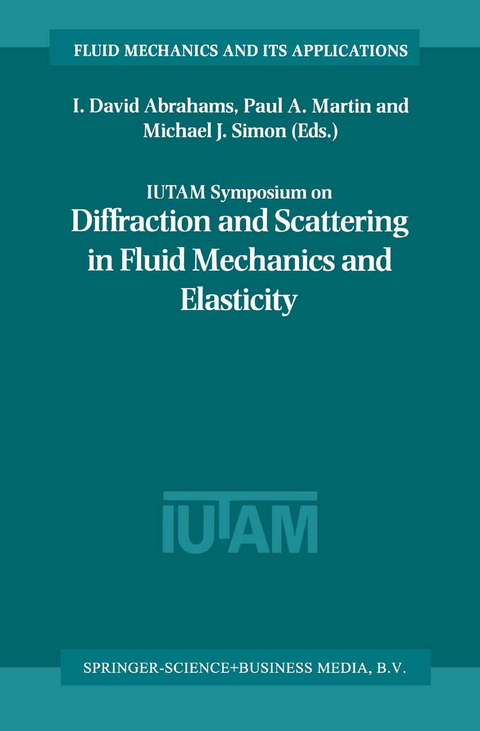 IUTAM Symposium on Diffraction and Scattering in Fluid Mechanics and Elasticity - 