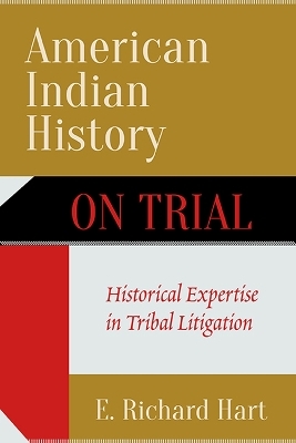 American Indian History on Trial - E. Richard Hart