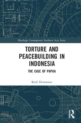 Torture and Peacebuilding in Indonesia - Budi Hernawan