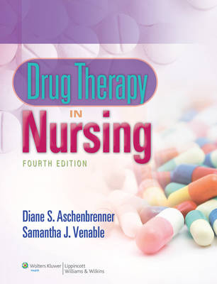 VitalSource e-Book for Drug Therapy in Nursing - Diane Aschenbrenner, Samantha Venable