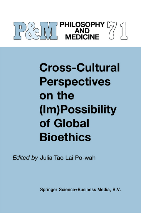 Cross-Cultural Perspectives on the (Im)Possibility of Global Bioethics - 