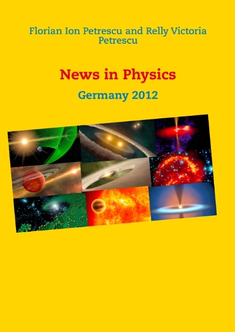 News in Physics - Florian Ion PETRESCU, Relly Victoria PETRESCU