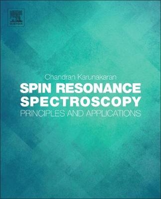 Spin Resonance Spectroscopy - Chandran Karunakaran