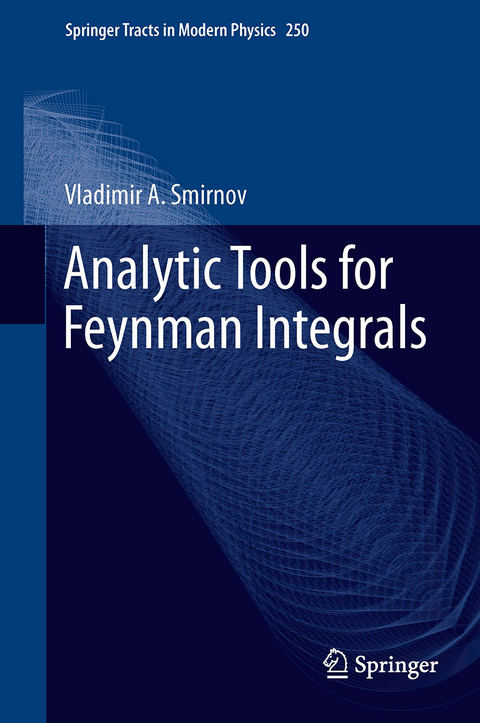 Analytic Tools for Feynman Integrals - Vladimir A. Smirnov