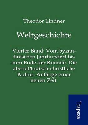 Weltgeschichte - Theodor Lindner