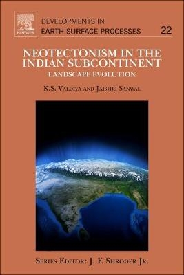 Neotectonism in the Indian Subcontinent - K.S. Valdiya, Jaishri Sanwal