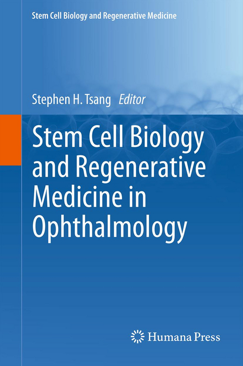 Stem Cell Biology and Regenerative Medicine in Ophthalmology - 