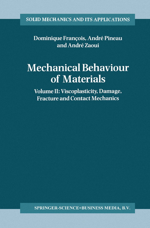 Mechanical Behaviour of Materials - Dominique François, André Pineau, André Zaoui