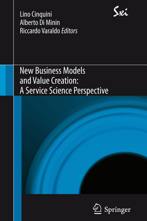 New Business Models and Value Creation: A Service Science Perspective - 