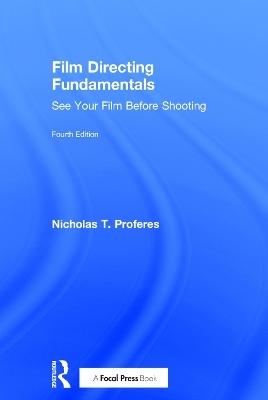 Film Directing Fundamentals - Nicholas T. Proferes