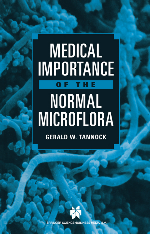 Medical Importance of the Normal Microflora - 