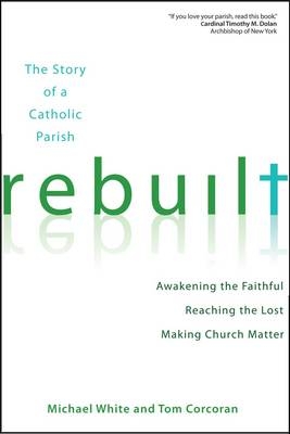 Rebuilt - Michael J. White