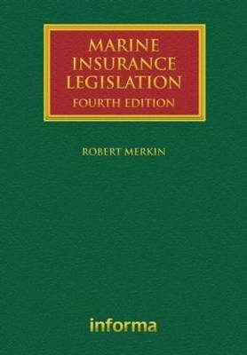 Marine Insurance Legislation - Robert Merkin