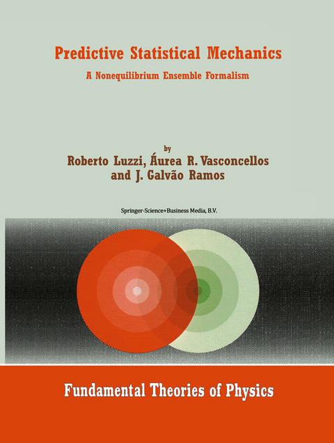 Predictive Statistical Mechanics - Roberto Luzzi, Áurea R. Vasconcellos, J. Galvão Ramos