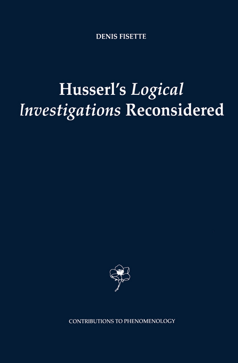 Husserl's Logical Investigations Reconsidered - 