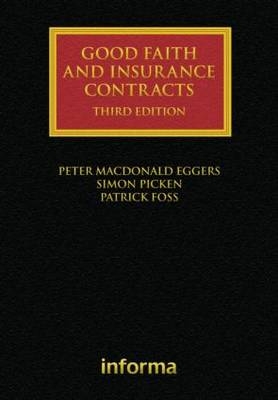 Good Faith and Insurance Contracts - Peter MacDonald Eggers, Simon Picken