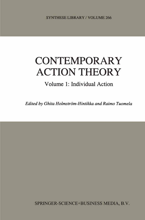Contemporary Action Theory Volume 1: Individual Action - 
