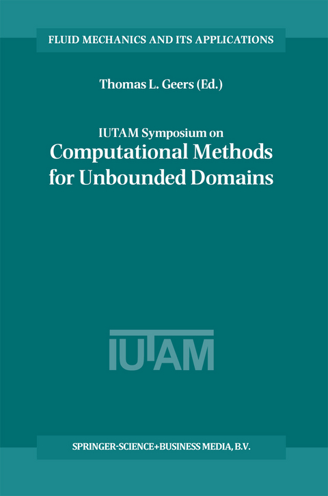 IUTAM Symposium on Computational Methods for Unbounded Domains - 