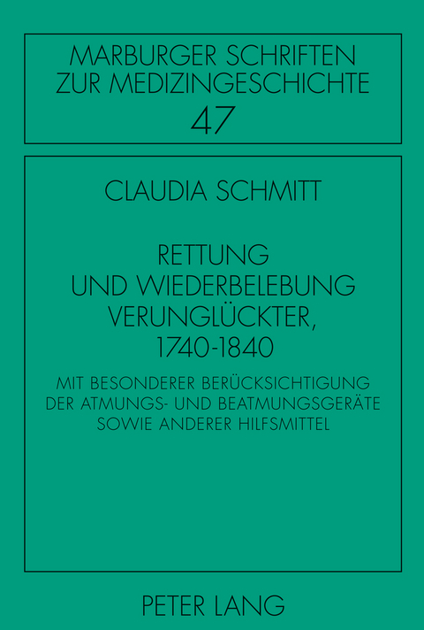 Rettung und Wiederbelebung Verunglückter, 1740-1840 - Claudia Schmitt