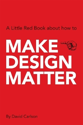 Make Design Matter - David Carlson