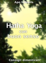 Hatha Yoga con buon senso: consigli dimenticati -  APO HALMYRIS