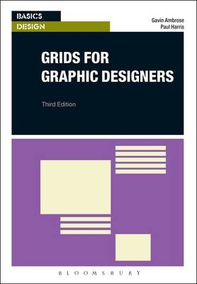 Grids for Graphic Designers - Gavin Ambrose, Paul Harris