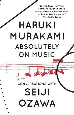 Absolutely on Music - Haruki Murakami, Seiji Ozawa