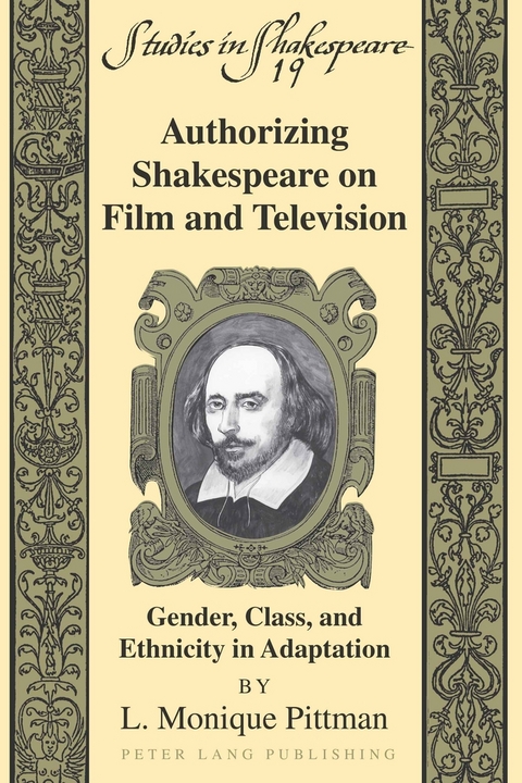 Authorizing Shakespeare on Film and Television - L. Monique Pittman