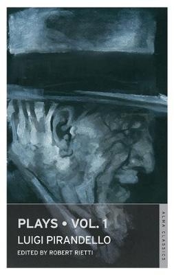 Plays: Vol 1 - Luigi Pirandello