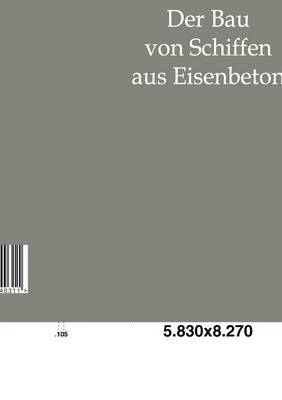 Der Bau von Schiffen aus Eisenbeton - A.A. Boon