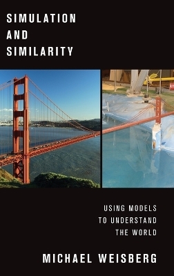 Simulation and Similarity - Michael Weisberg