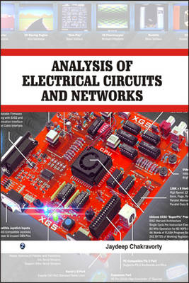 Analysis of Electrical Circuits and Networks - Jaydeep Chakravorty