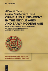 Crime and Punishment in the Middle Ages and Early Modern Age - 