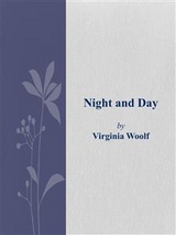 Night and Day - Virginia Woolf