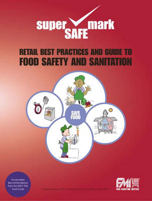 Retail Best Practices and Guide to Food Safety and Sanitation - David McSwane, Richard Linton, Nancy R. Rue