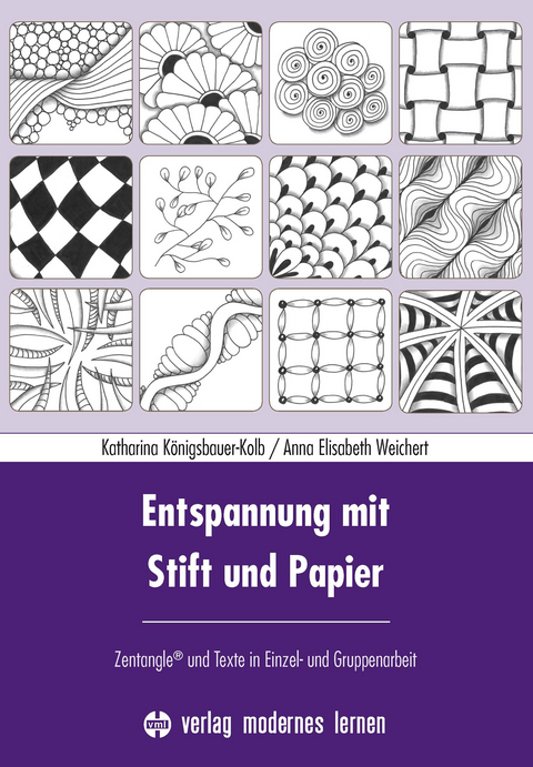 Entspannung mit Stift und Papier - Katharina Königsbauer-Kolb, Anna Elisabeth Weichert