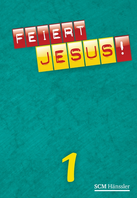 Feiert Jesus! 1 - Ringbuch