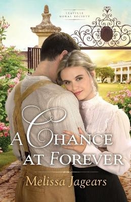A Chance at Forever - Melissa Jagears