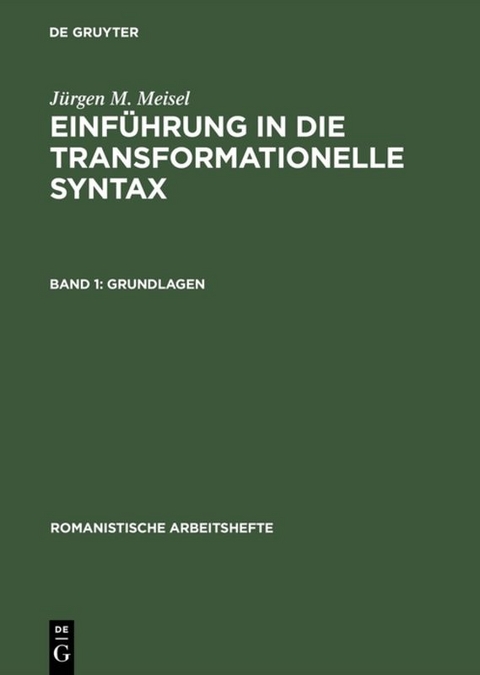 Jürgen M. Meisel: Einführung in die transformationelle Syntax / Grundlagen - Jürgen M. Meisel