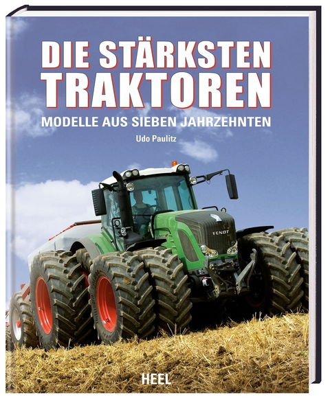 Die stärksten Traktoren - Udo Paulitz,  Udo Paulitz