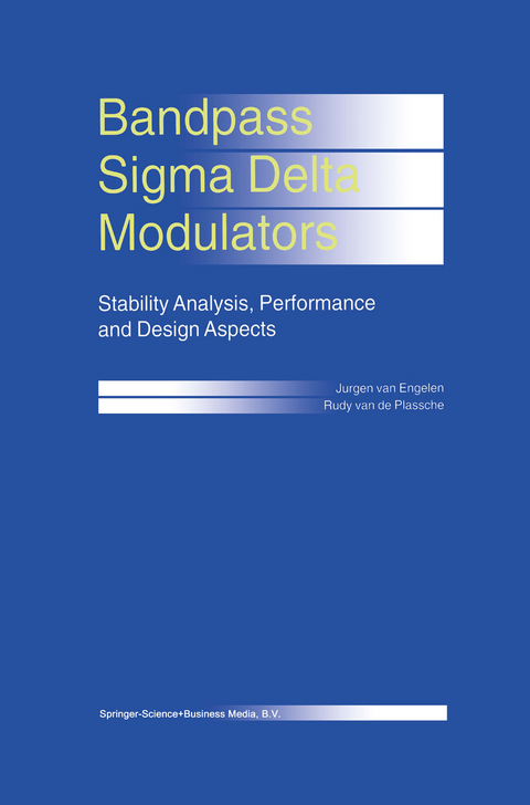 Bandpass Sigma Delta Modulators - Jurgen van Engelen, Rudy J. van de Plassche