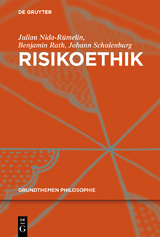 Risikoethik - Julian Nida-Rümelin, Johann Schulenburg, Benjamin Rath