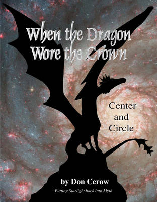 When the Dragon Wore the Crown - Don Cerow