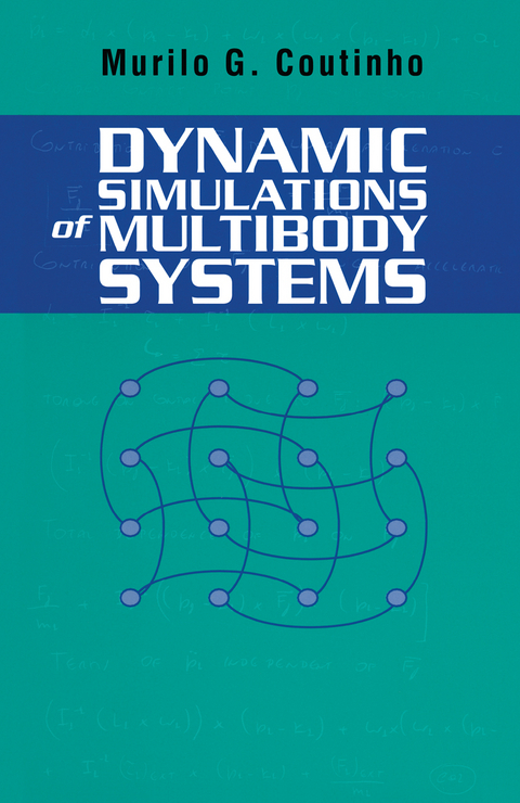 Dynamic Simulations of Multibody Systems - Murilo G. Coutinho
